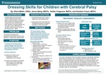 Dressing Skills for Children with Cerebral Palsy [Research plan] by Diane Mellin, Jenna Oberg, Amber Torgerson, and Charlene Yuson