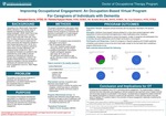 Improving Occupational Engagement: An Occupation-Based Virtual Program For Caregivers of Individuals with Dementia by Betsabel Garcia, Pam Kasyan-Howe, Kristin Domville, and Lisa Schubert