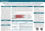 Addressing Food Insecurity Among College Students: A Life Skills Program by Lizbeth Mapa, Karen Park, Susan MacDermott, and Becki Cohill
