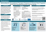 Advocating for Occupational Therapy’s Presence in Chronic Pain Programs by Taylor Borin, Susan MacDermott, and Karen Park