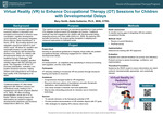 Virtual Reality (VR) to Enhance Occupational Therapy (OT) Sessions for Children with Developmental Delays