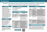 The Role of Occupational Therapy with the Homeless Population: A Scoping Review by Shelby Osborne, Steven M. Gerardi, and Gina Benevente