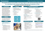 Occupation-Based Social Skills Training Program with Animal-Assisted Therapy for Individuals with Intellectual/Developmental Disabilities (I/DD)