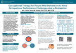 Occupational Therapy for People With Dementia who Have Occupational Performance Challenges due to Depression by Ally Frazier and Steven M. Gerardi