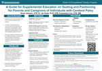 A Guide for Supplemental Education on Seating and Positioning for Parents and Caregivers of Individuals with Cerebral Palsy