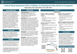 Cortical Visual Impairment (CVI) in Children: An Educational Video Series for Caregivers