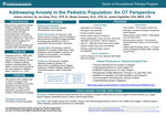 Addressing Anxiety in the Pediatric Population: An OT Perspective